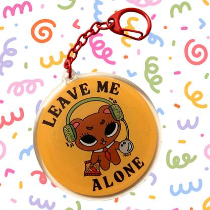 Leave Me Alone - Acrylic Keychain